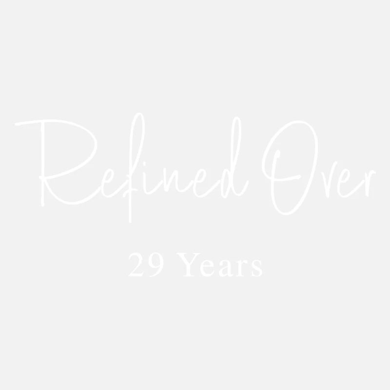 Refines in 29 Years Birthday Gift Idea