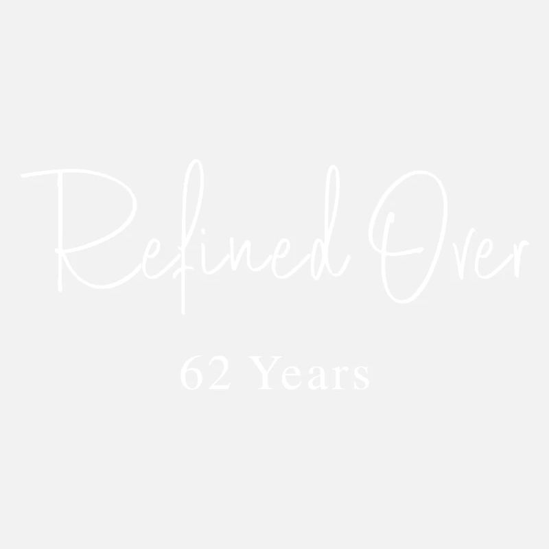 Refines in 62 Years Birthday Gift Idea