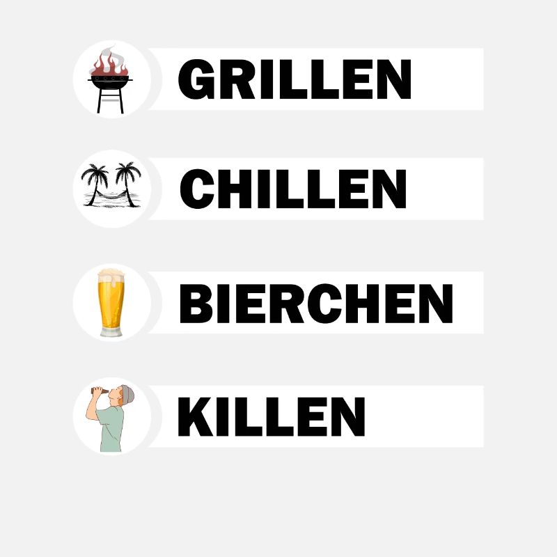 Grillen Chillen Bierchen Killen Grill Bier Spruch