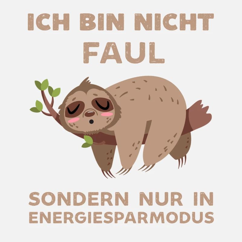 Ich bin nicht Faul ich bin nur im Energiesparmodus