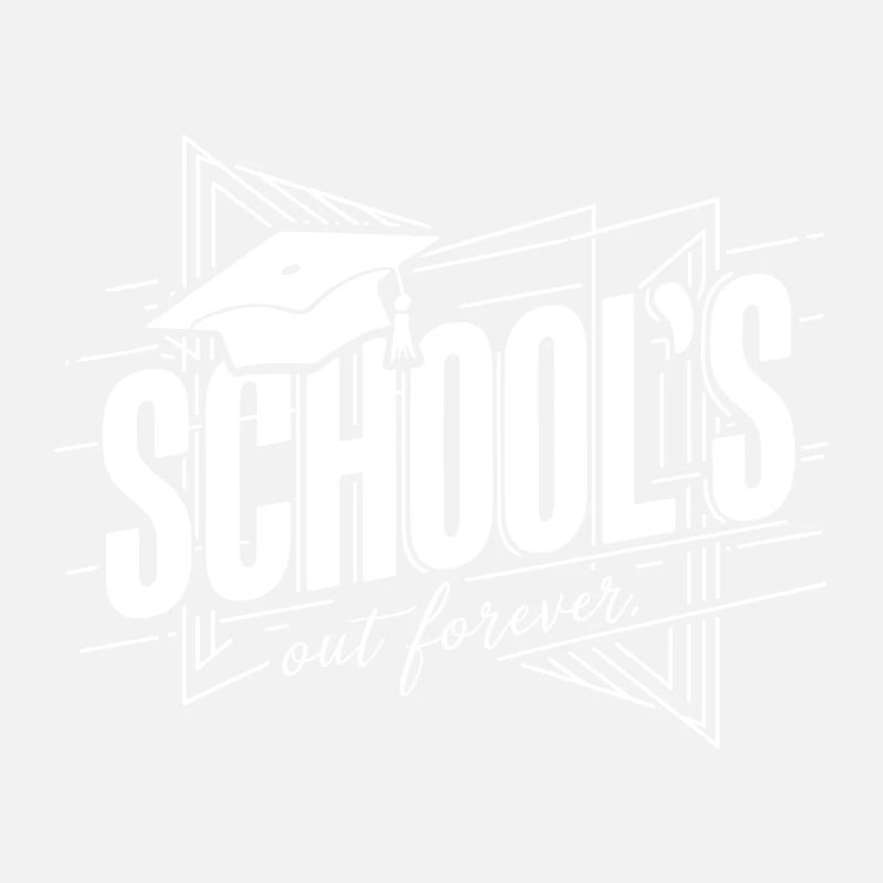 Schulabschluss Abschlussfeier School`s Out Forever