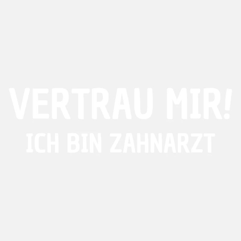 Vertrau Mir! Ich Bin Zahnarzt