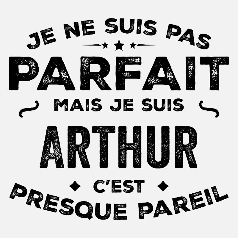 Arthur – A First Name, a Funny and Proud Legend