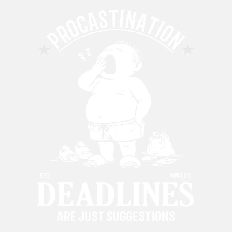 Procrastination – Deadlines Are Just Suggestions