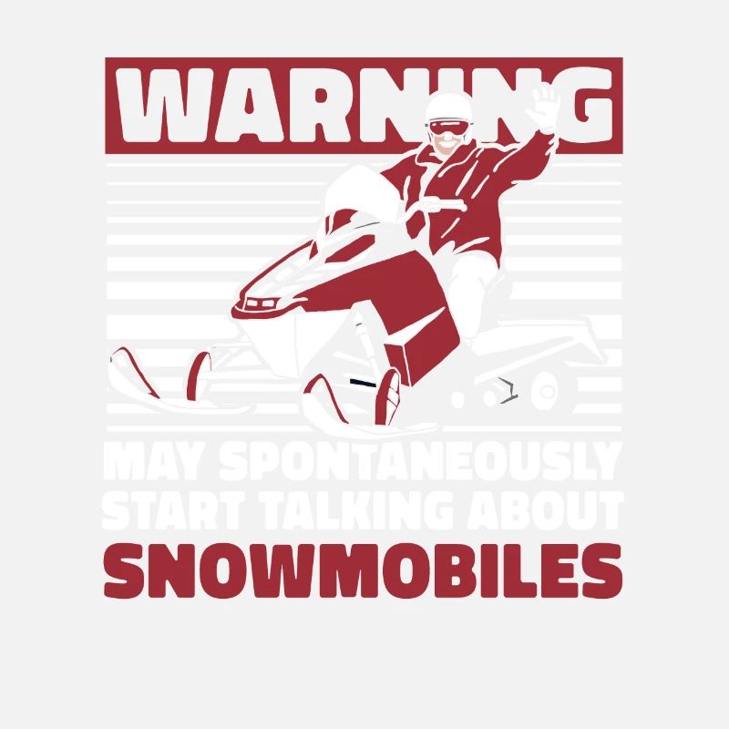 May Spontaneously Talking About Snowmobiles