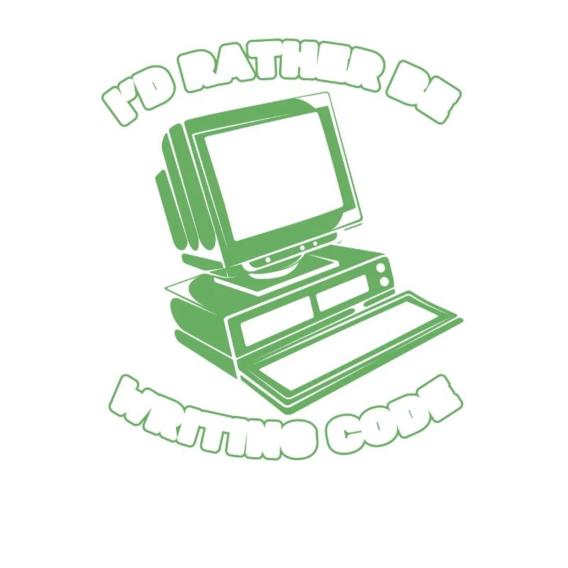 I'd Rather Be Writing Code Developer Coder