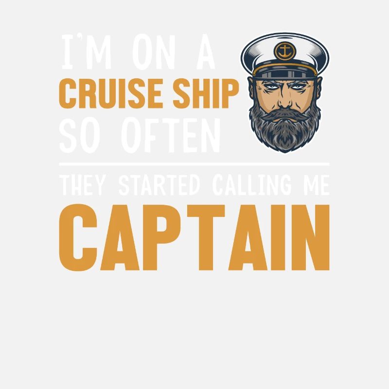 They Started Calling Me Captain Cruise Ship
