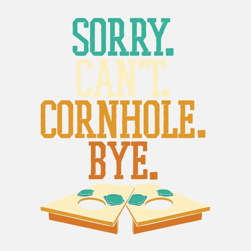 Sorry Can’t Cornhole Bye Bean Bag Plateaux de jeu
