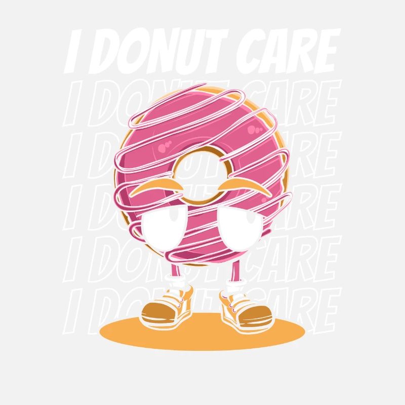 I Donut Care Doughnut Glazed Maker Lover Donut