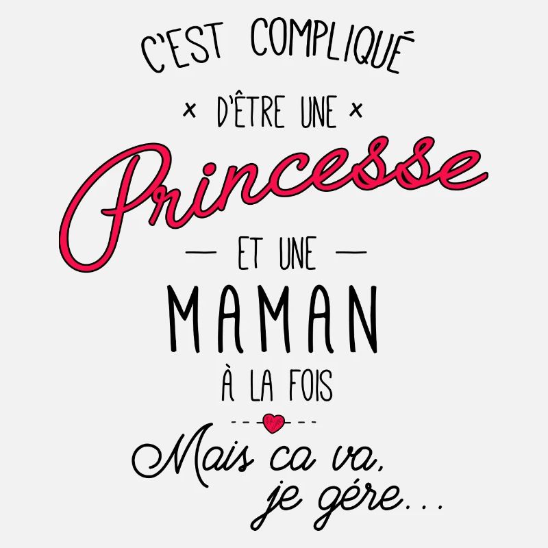 Princesse et maman a la fois, c'est compliqué
