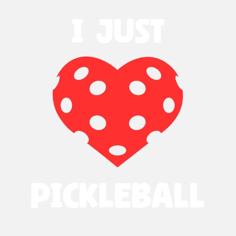 I Just Love Pickleball