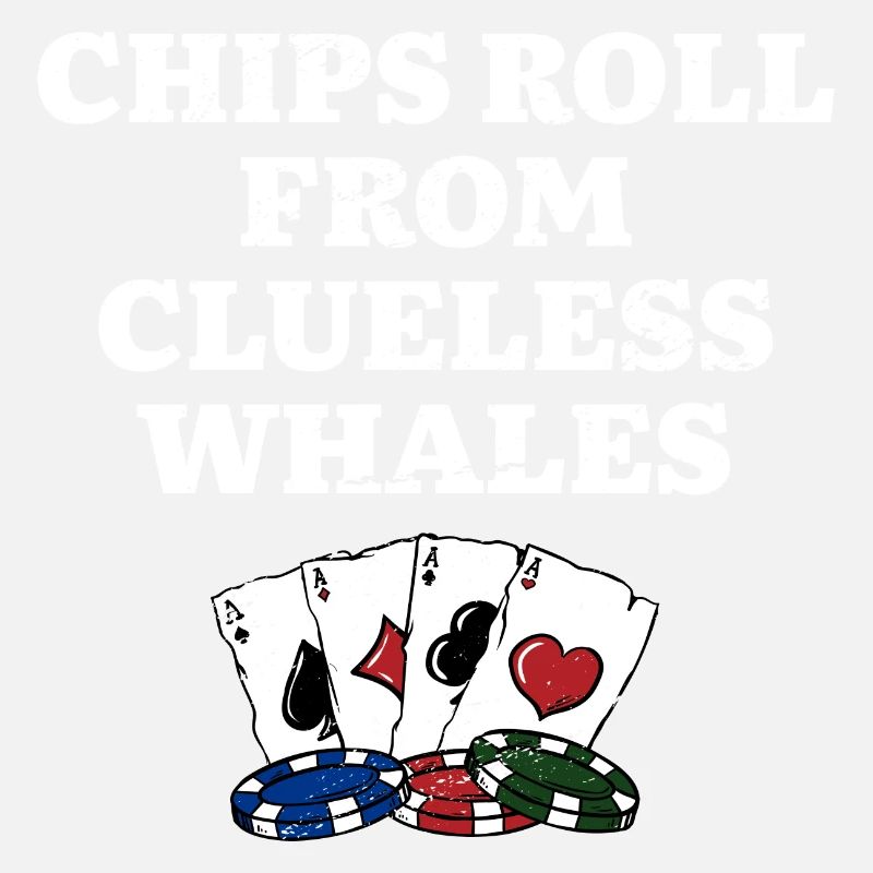 Chips Roll from Clueless Whales Poker Funny Poker