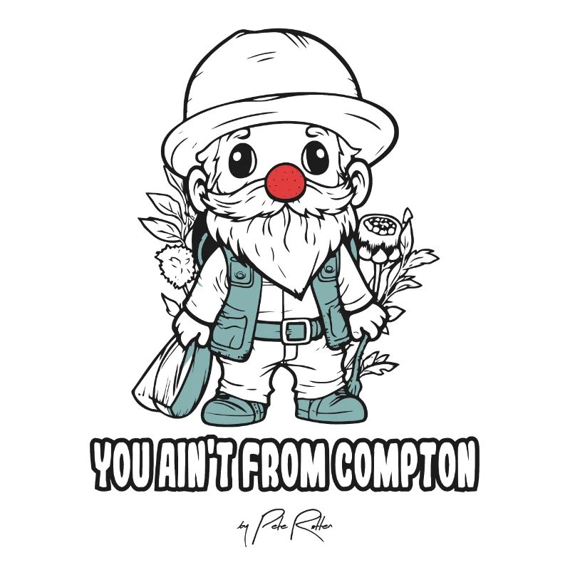 Tu n'es pas de Compton, un nain de jardin