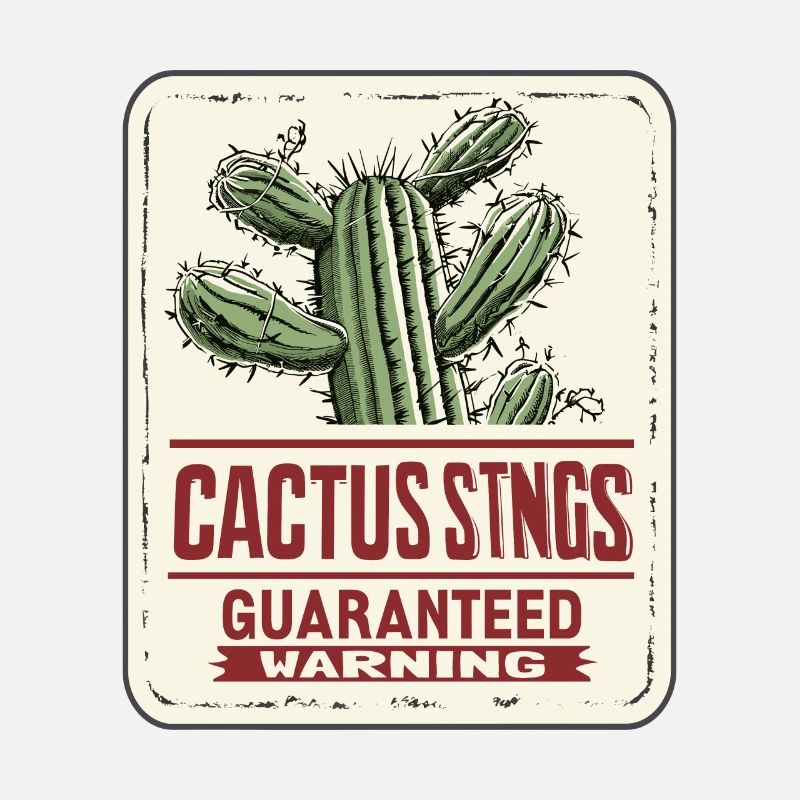Cactus Stings Guaranteed: Warning!