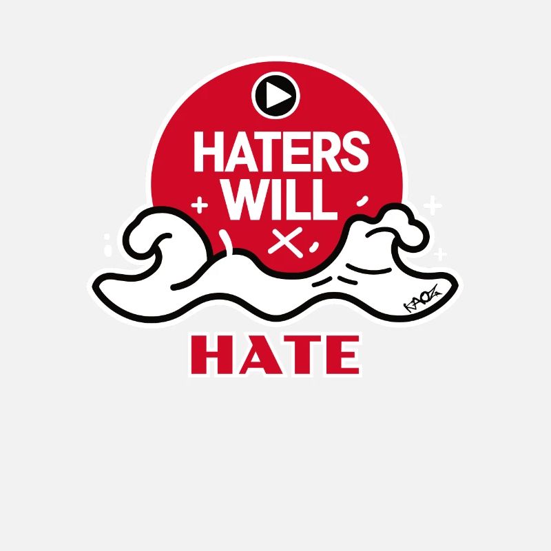 Haters werden hassen
