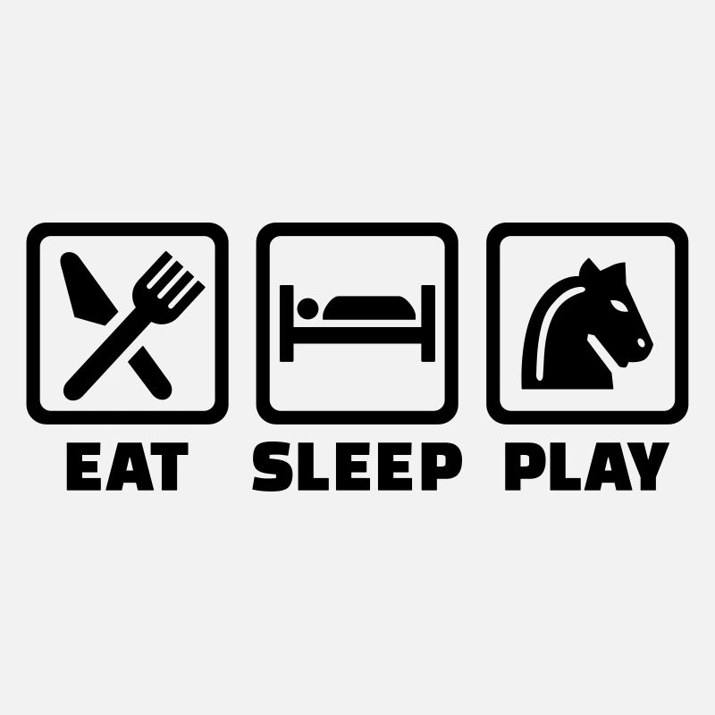 Eat Sleep Chess