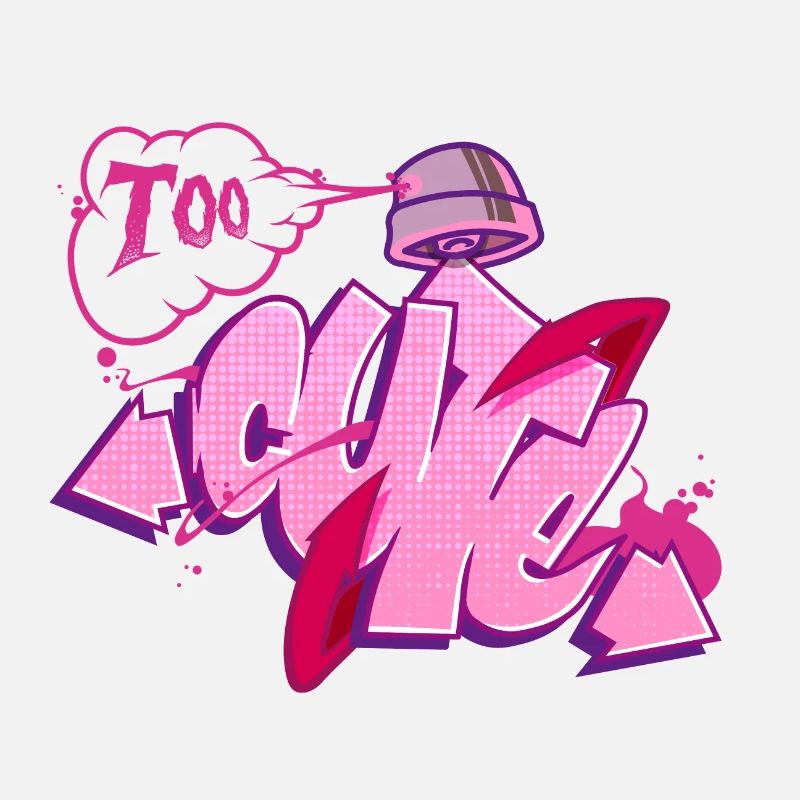 Graffiti 'Too cute | Too cute