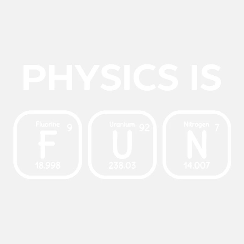 Physics Is Fun Shirt