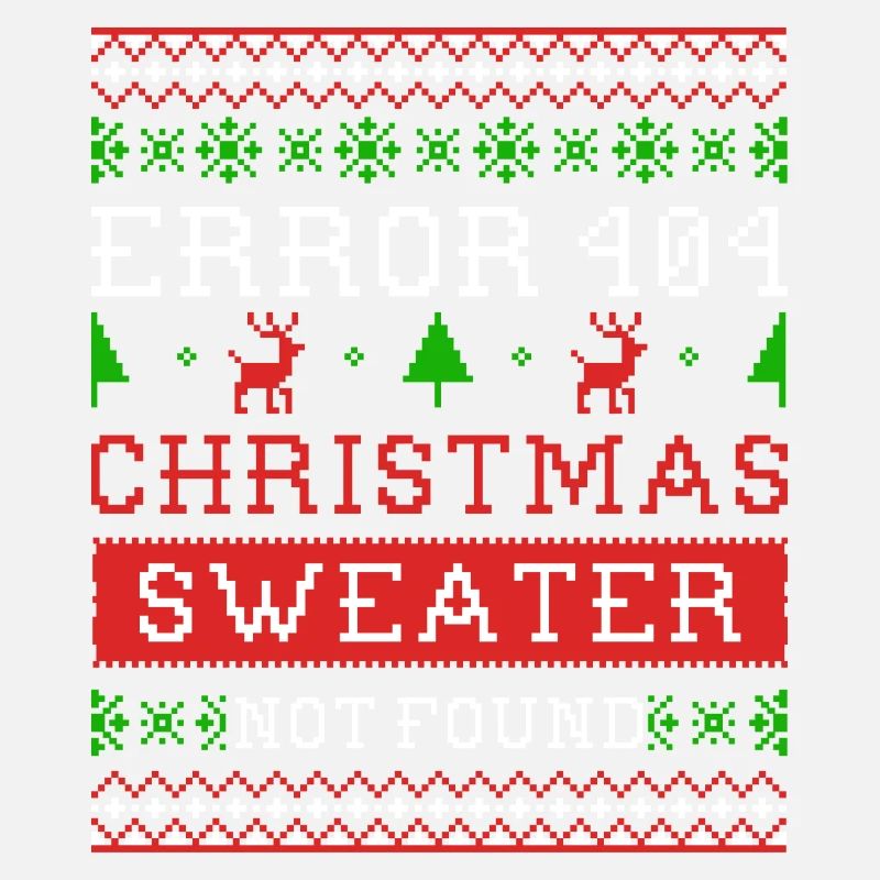 Error 404 Christmas sweater not found Ugly Sweater