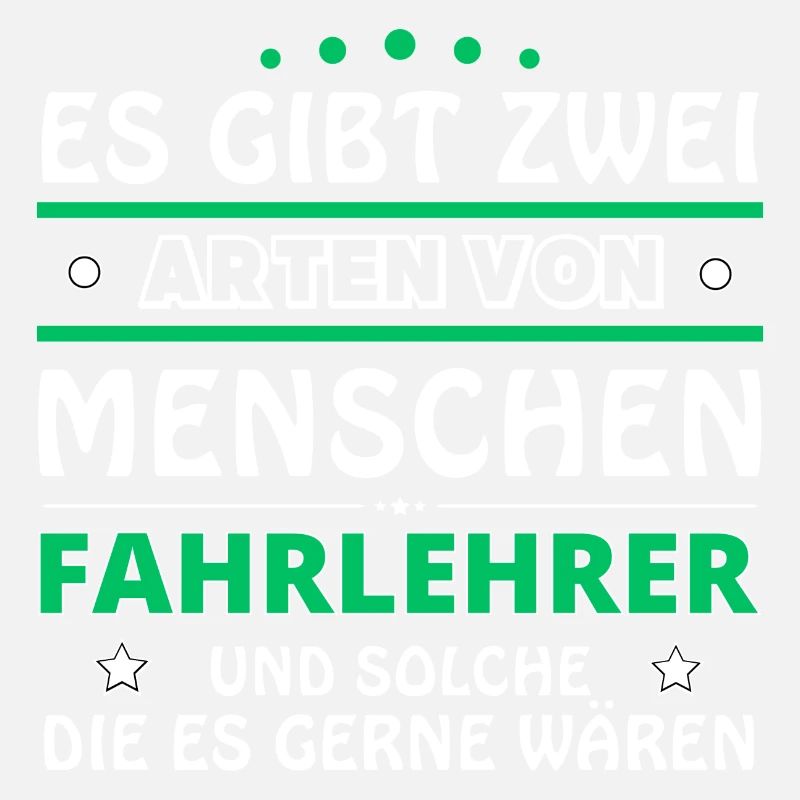 Fahrlehrer Geschenk - zwei Arten von... Design