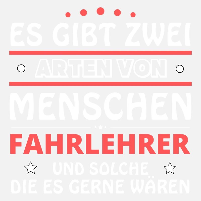 Fahrlehrer Geschenk - zwei Arten von... Design
