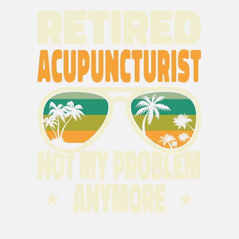 Retired Men Retired Acupuncturist Not My Problem