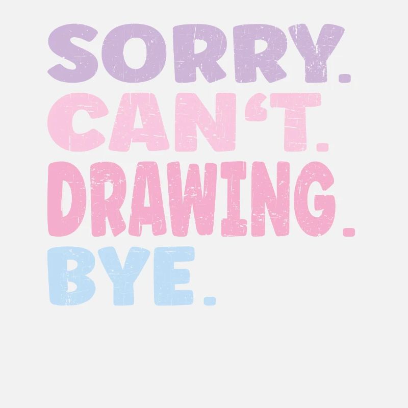 Sorry Can't Drawing Bye Funny Drawing