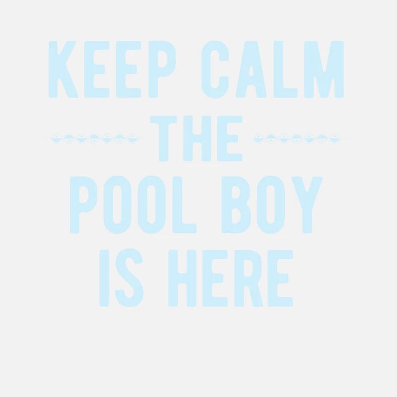 Pool Boy: Keep Calm