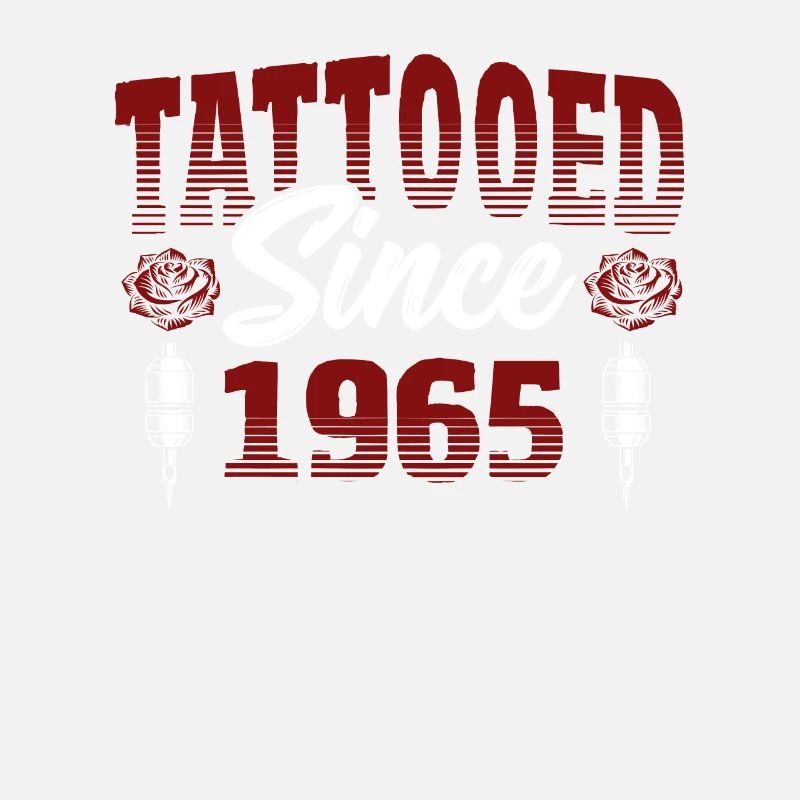 Tattooed Since 1965 Red Rose Theme