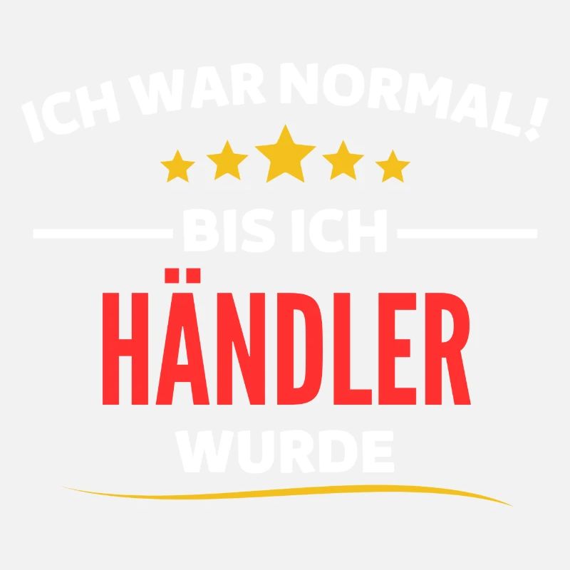 Ich war normal bis ich Händler wurde