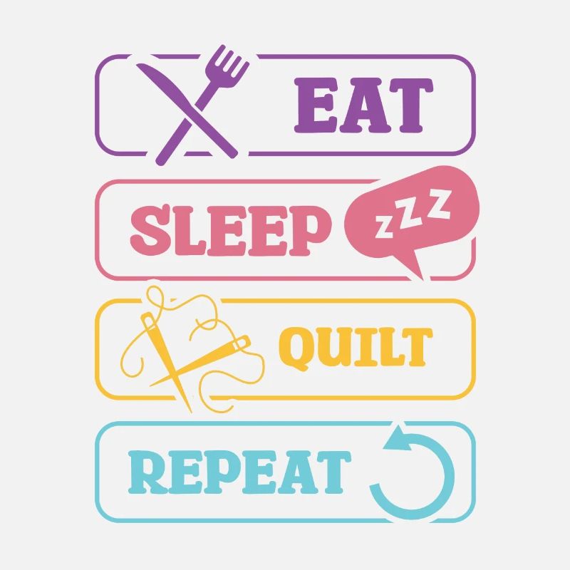 Eat Sleep Quilt Repeat Muster Design