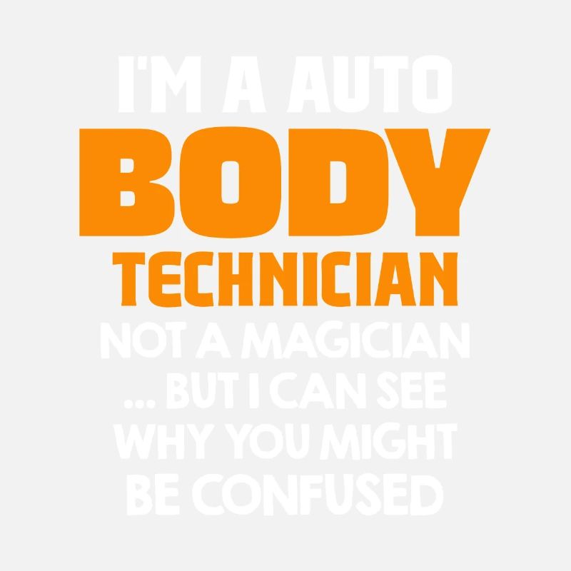 I'm a body technician, not a magician