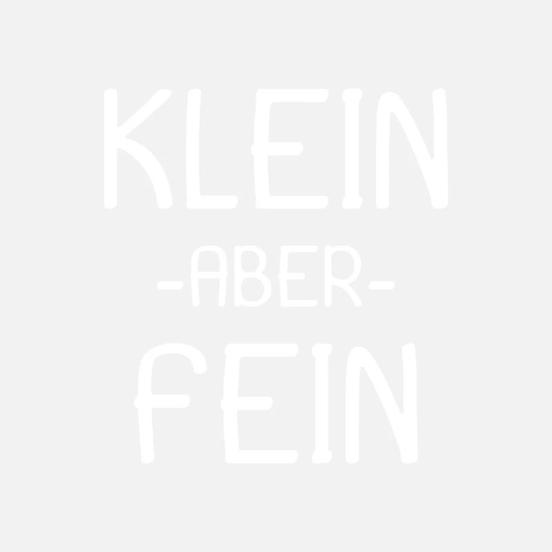 Spruch Klein aber fein