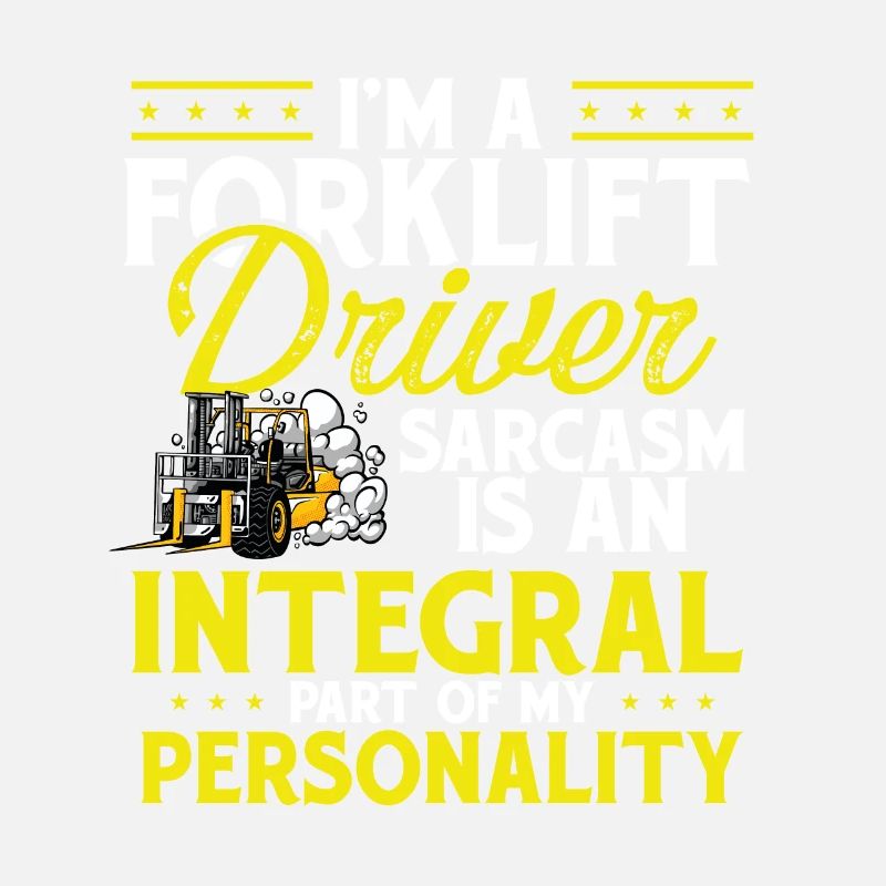 Forklift Operator I'm A Forklift Driver