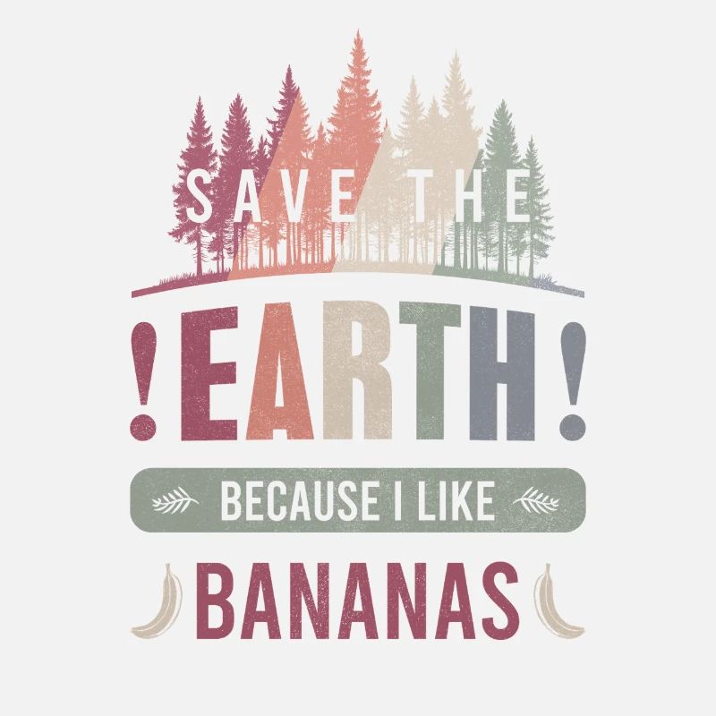 Save the Earth Environment Bananas Earth Day Gift