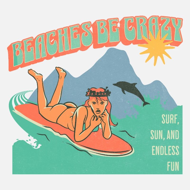 Funny Beaches Be Crazy Retro Summer Motif