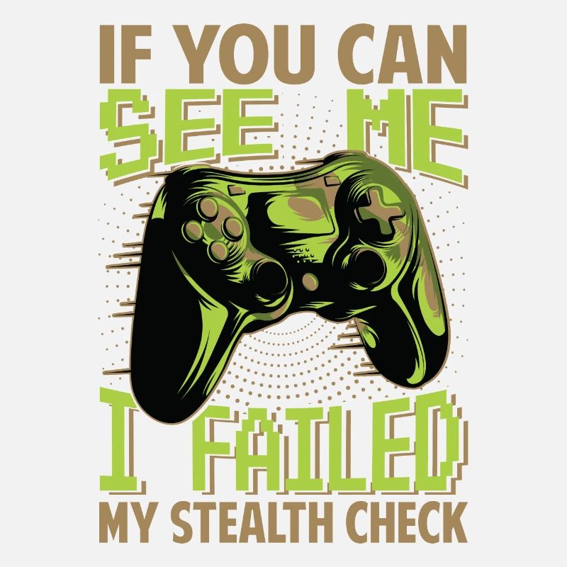 If You can See Me - I Failed My Stealth Check
