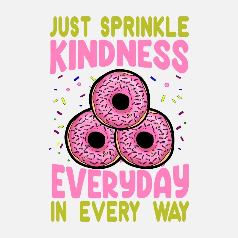 Just Sprinkle Kindness Everyday In Every Way - Swe