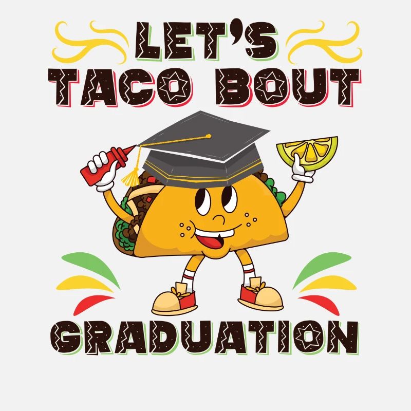 Let's Taco Bout Graduation Abschlussfeier