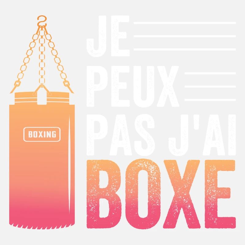 Amusant Je peux pas J'ai boxe