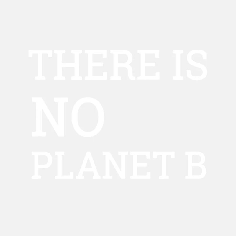 Il n’y a pas de planète B T
