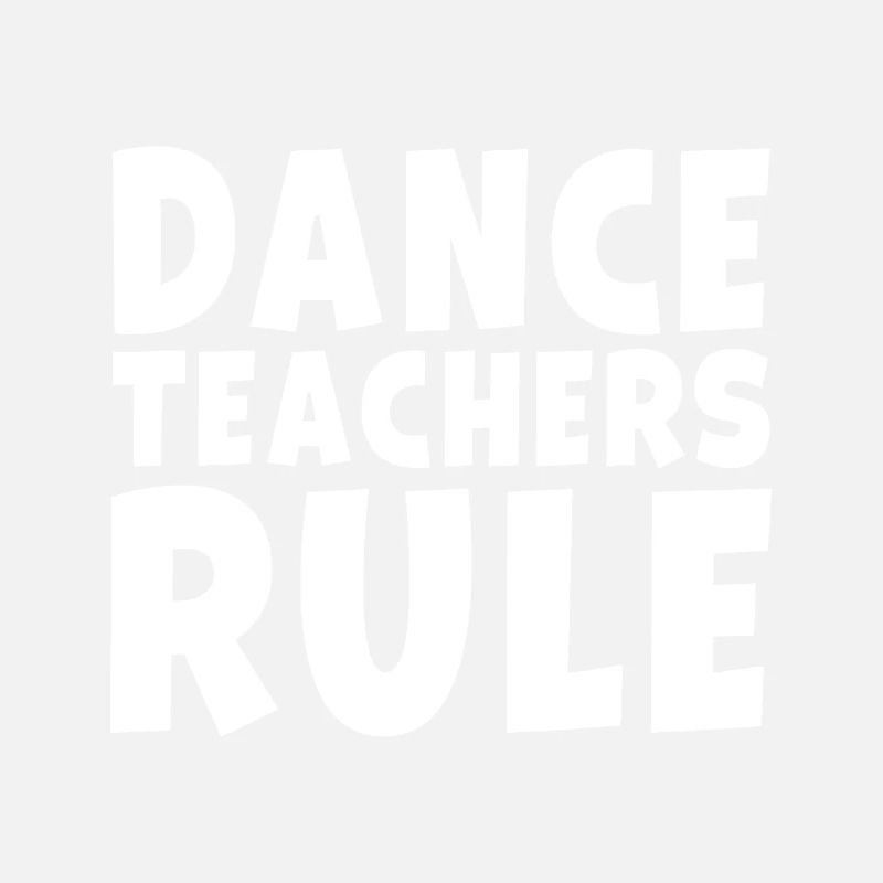 Dance Teachers Rule Funny Dancing School Class