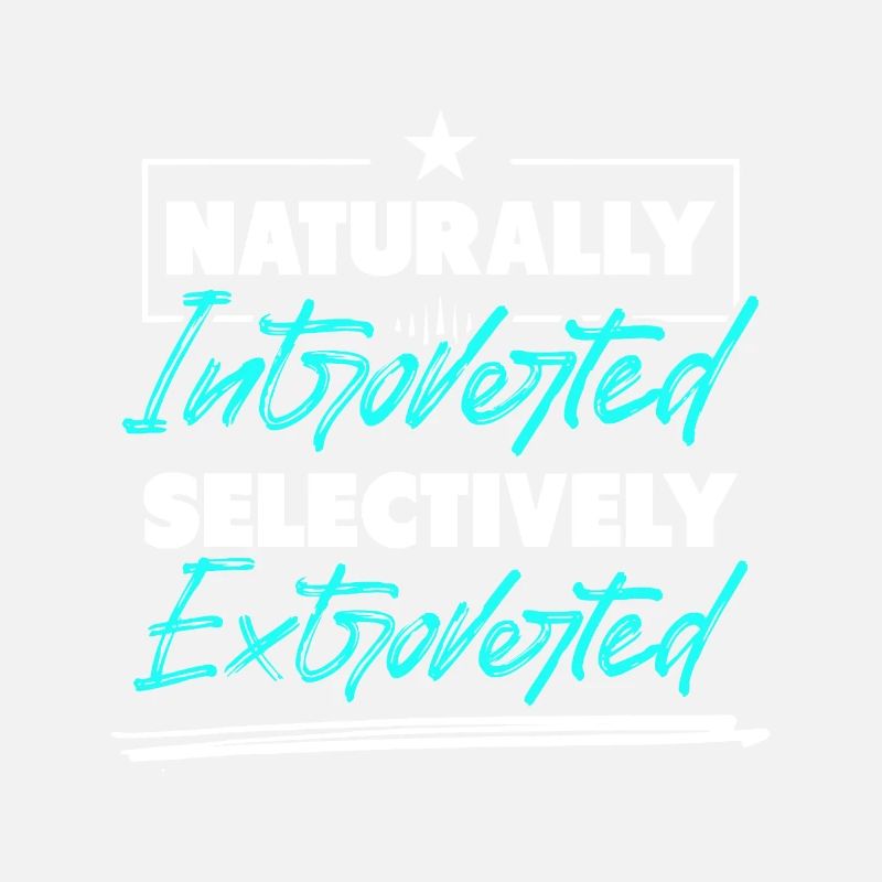 Naturally Introverted Selectively Extroverted