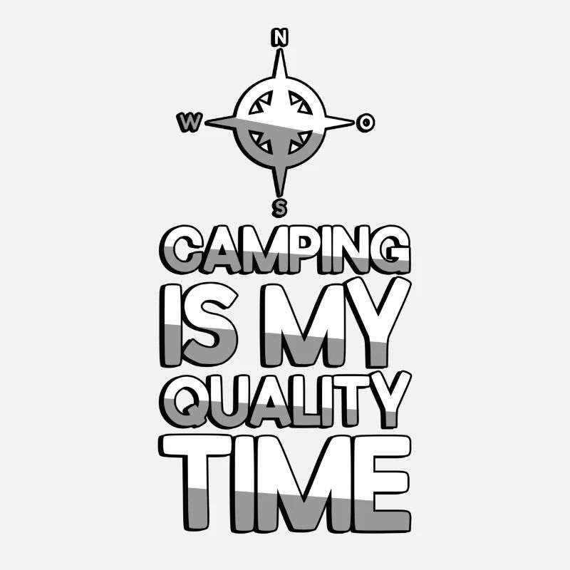 CAMPING IS MY QUALITY TIME + Compass - Camping