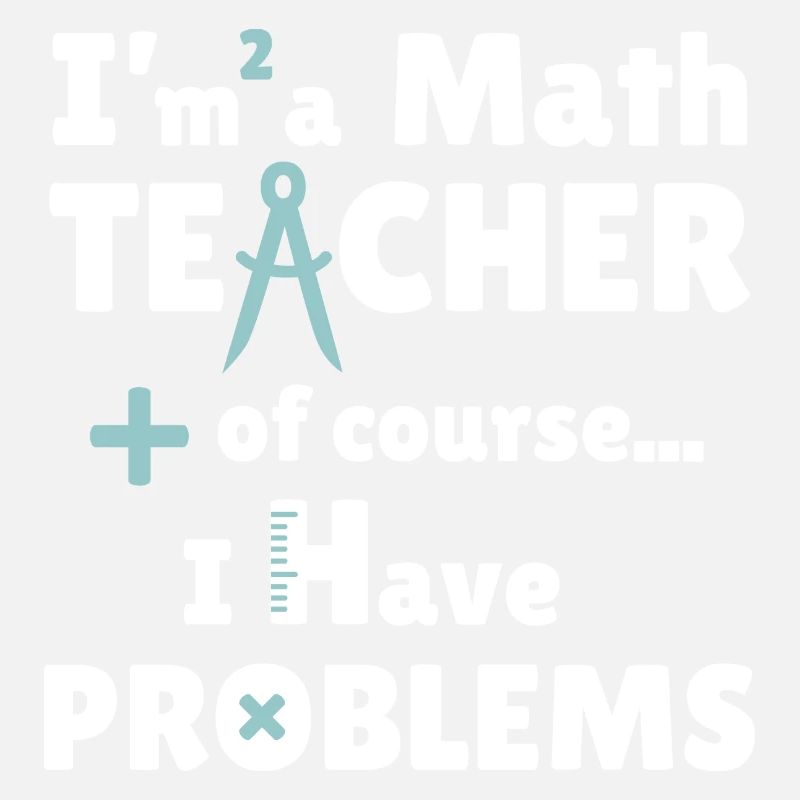 Ich bin Mathelehrer