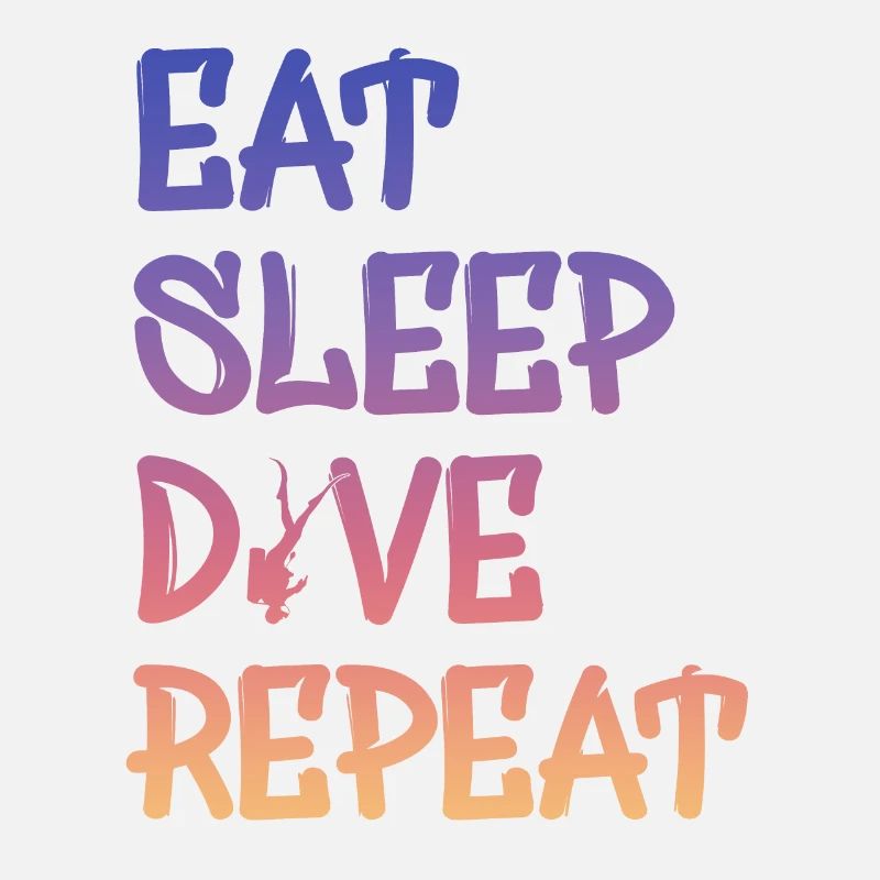eat sleep dive repeat