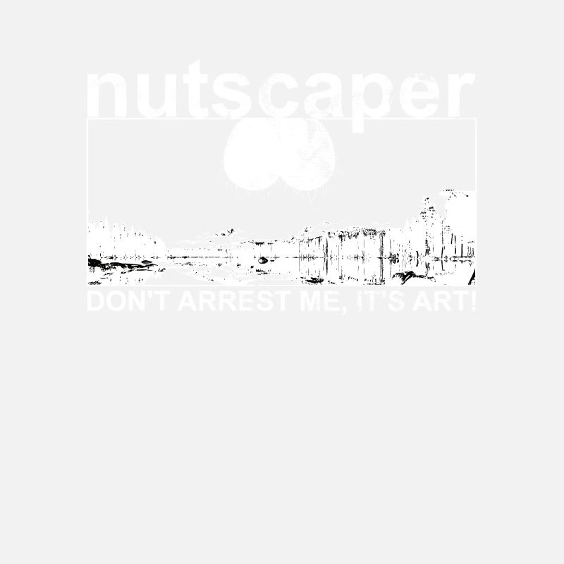 Nutscaper - Do not Arrest Me, Its Art - nutscaping