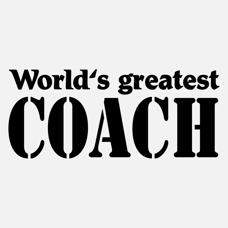 World's greatest Coach