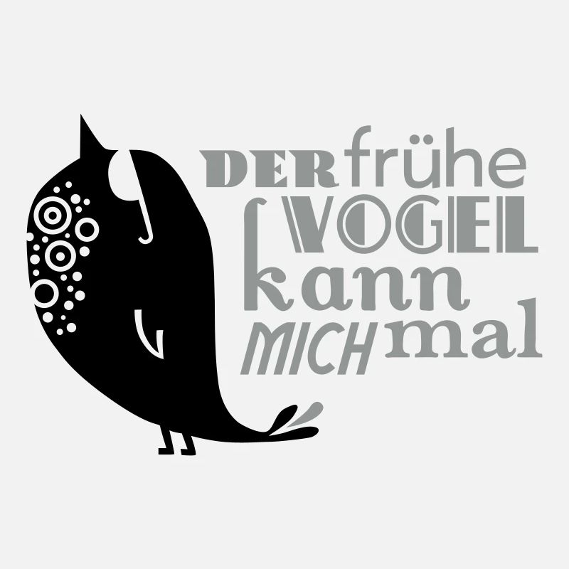 Der frühe Vogel kann mich mal