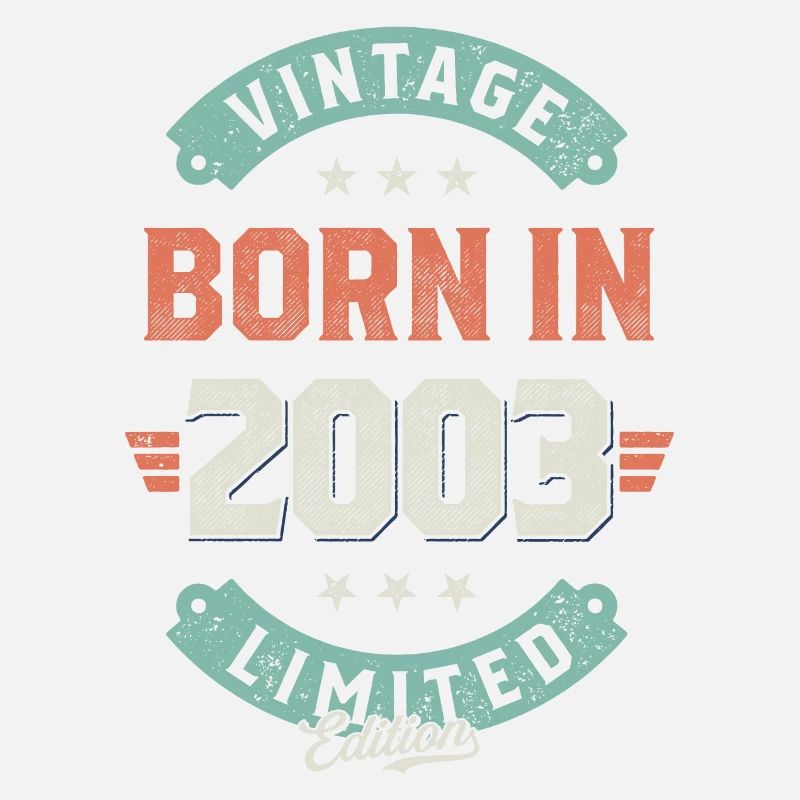 Vintage born in 2003